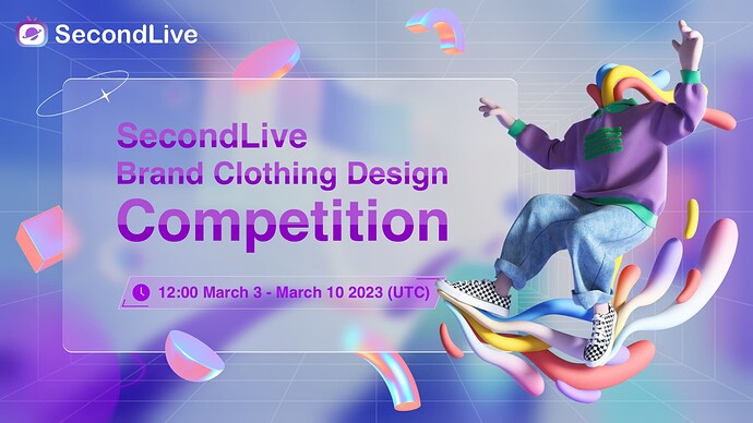 SecondLive Brand Clothing Design Competition